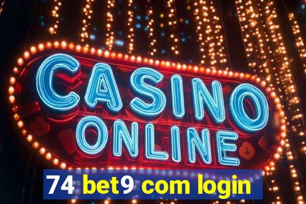 74 bet9 com login