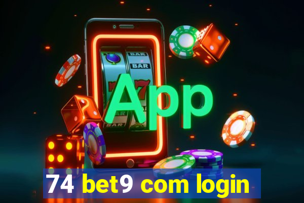 74 bet9 com login