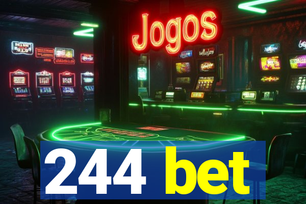 244 bet