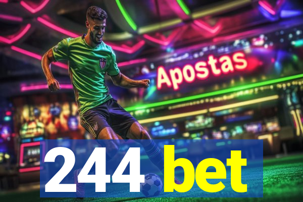 244 bet