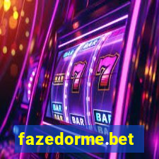 fazedorme.bet