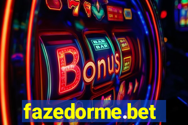 fazedorme.bet