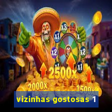 vizinhas gostosas 1