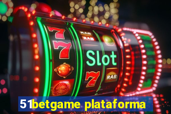 51betgame plataforma