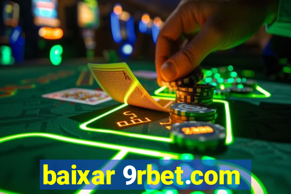 baixar 9rbet.com