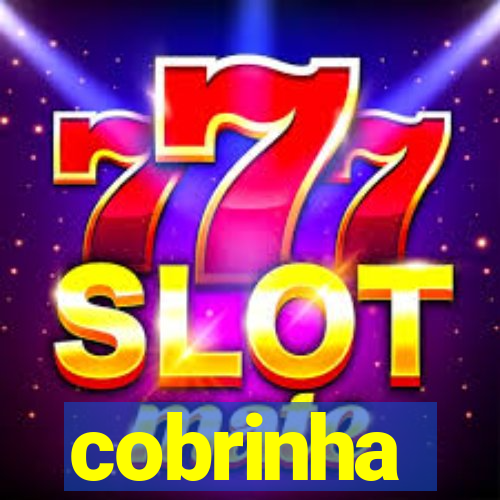 cobrinha