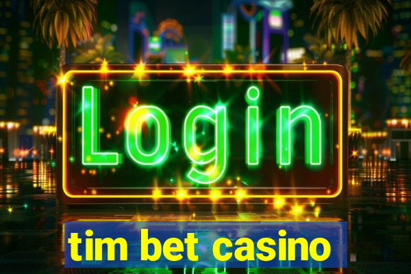 tim bet casino