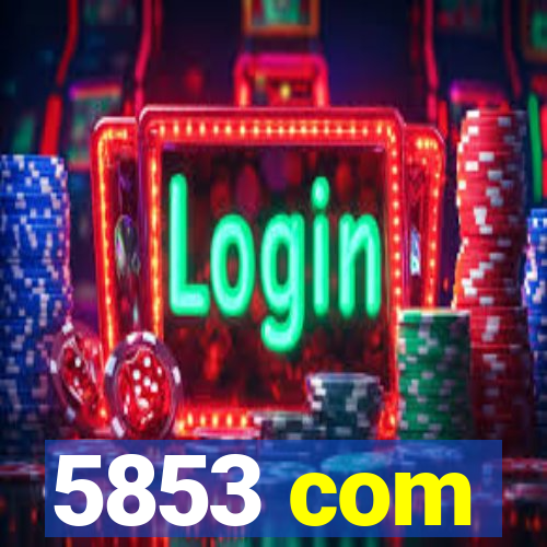 5853 com