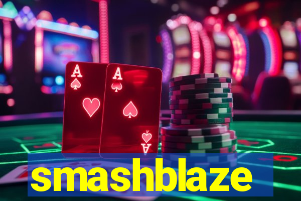 smashblaze
