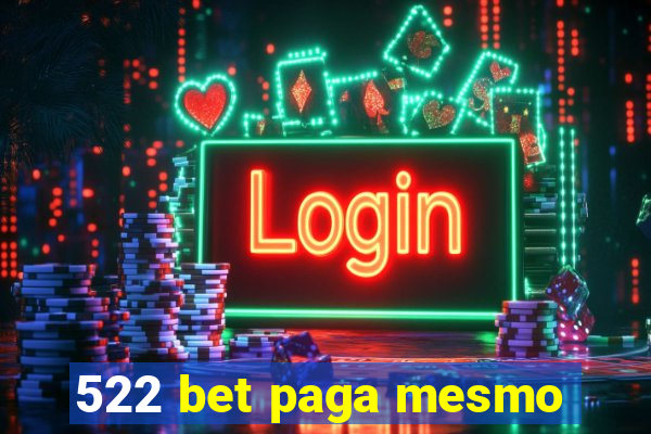 522 bet paga mesmo