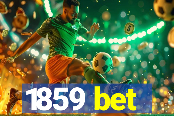 1859 bet