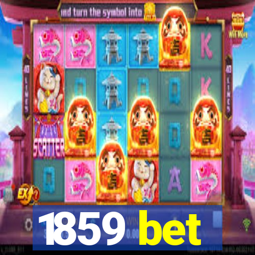 1859 bet