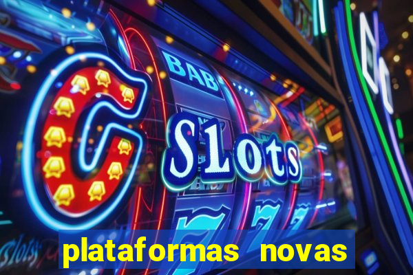 plataformas novas que est o pagando