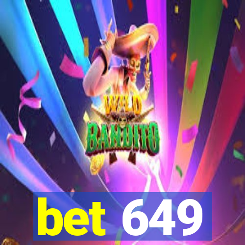 bet 649
