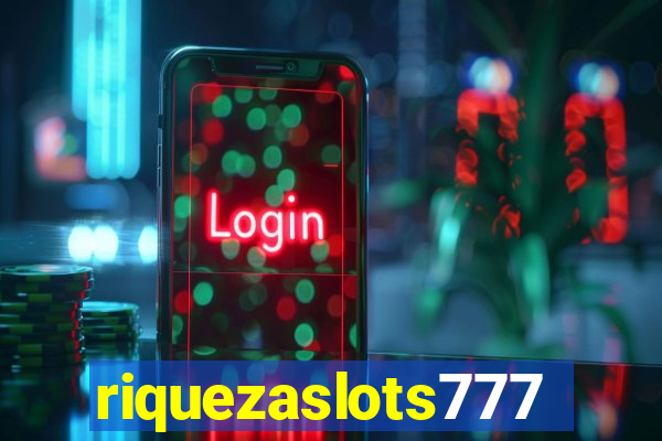 riquezaslots777