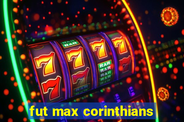 fut max corinthians