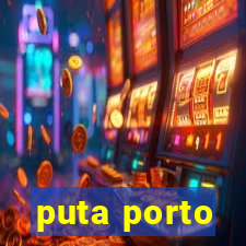 puta porto