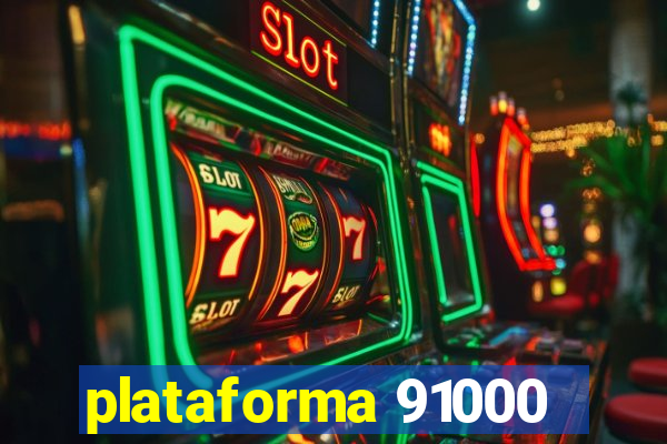 plataforma 91000