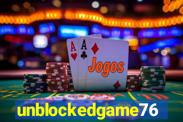 unblockedgame76