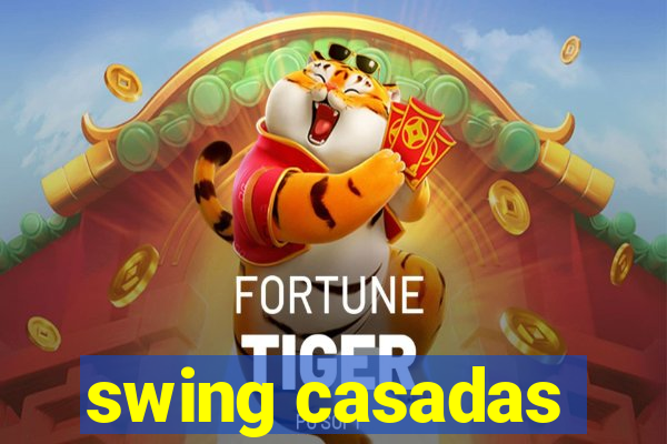 swing casadas