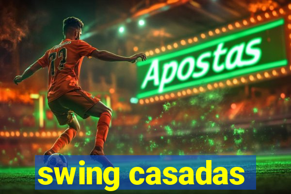 swing casadas