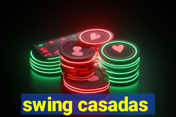 swing casadas