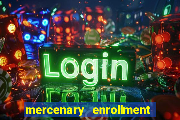 mercenary enrollment pt br