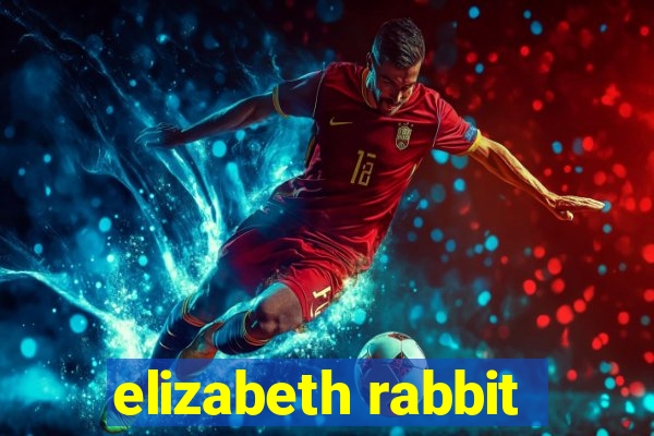 elizabeth rabbit