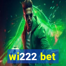 wi222 bet