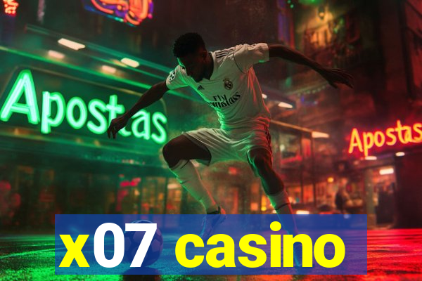 x07 casino