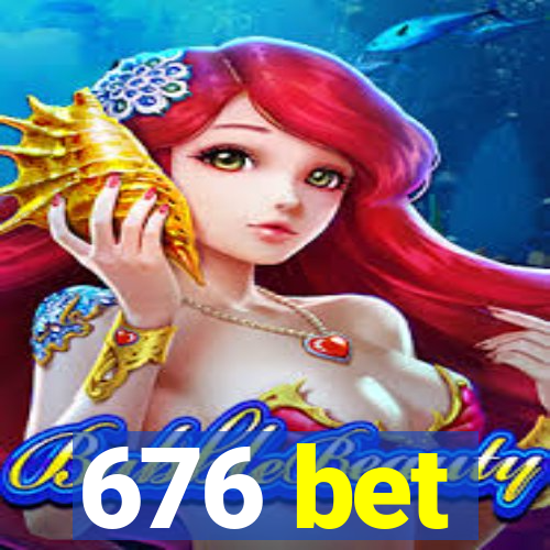 676 bet