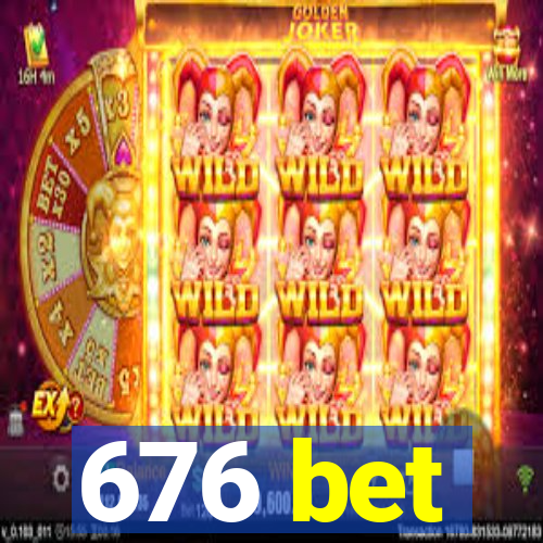 676 bet