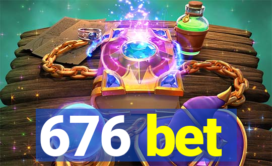 676 bet