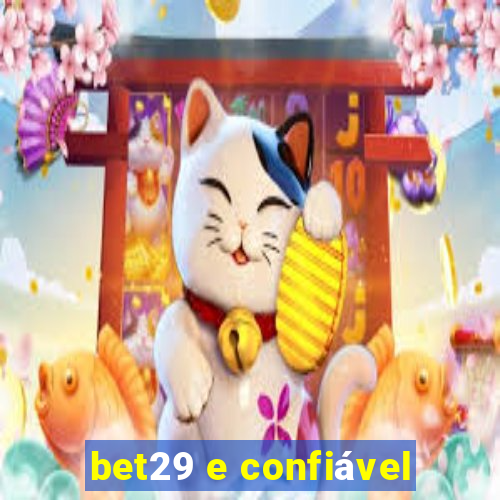 bet29 e confiável