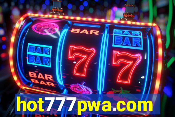hot777pwa.com