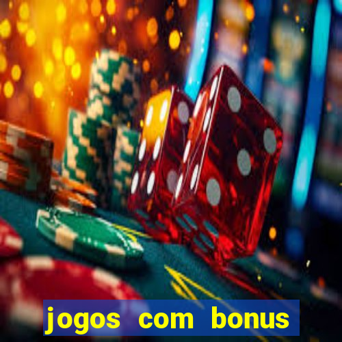 jogos com bonus sem deposito