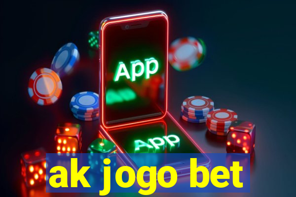 ak jogo bet