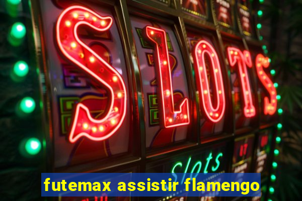 futemax assistir flamengo