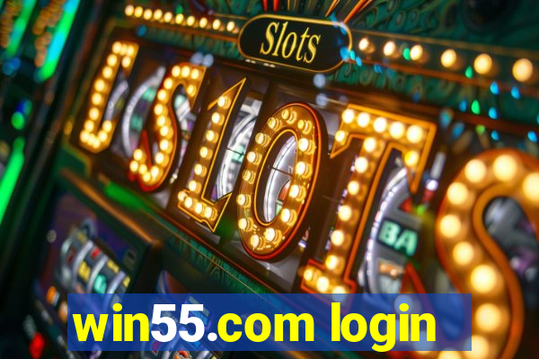 win55.com login
