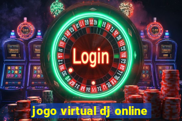 jogo virtual dj online