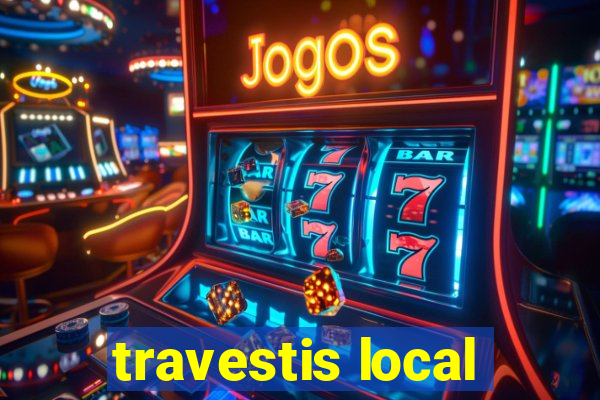 travestis local