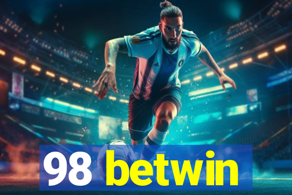 98 betwin