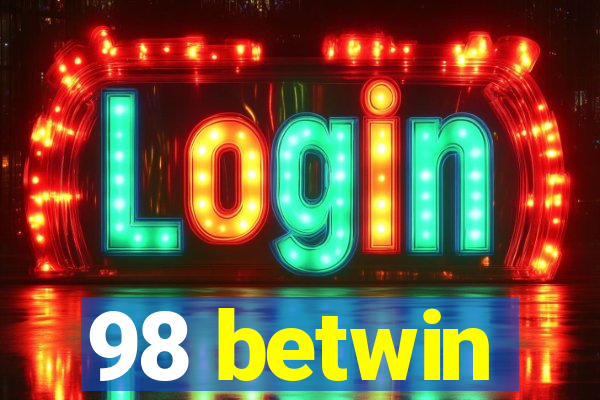 98 betwin