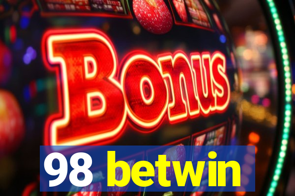 98 betwin