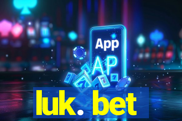 luk. bet