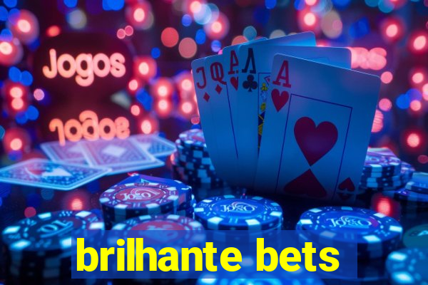 brilhante bets