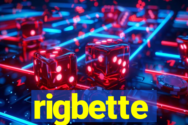 rigbette