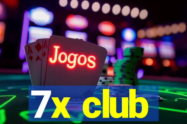 7x club