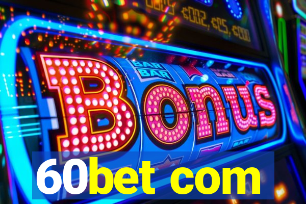 60bet com