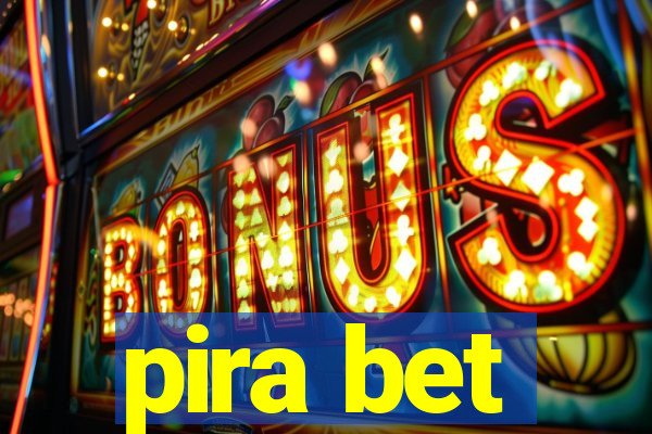pira bet